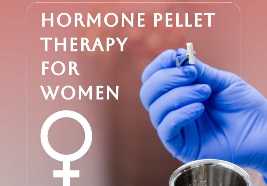 Hormone Pellet Therapy for Women