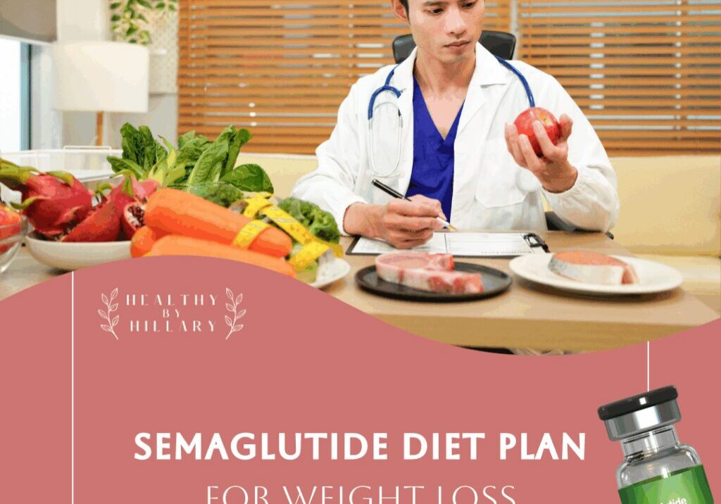 Semaglutide Diet Plan for Weight Loss